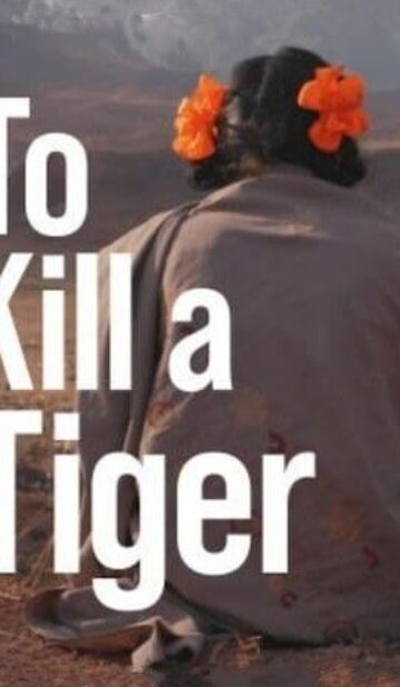To Kill a Tiger (2024) Hindi Movie