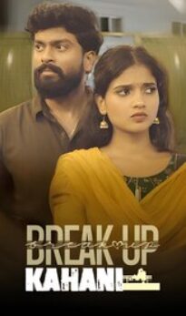 Breakup Kahani (2025) – Story of Love, Heartbreak, and New Beginnings