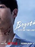 Bogota City of the Lost (2025)