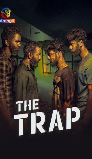 The Trap (2025) S01 Atrangi Hindi Web Series